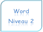 Word Niveau 2